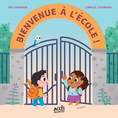 Bienvenue à l'école ! Bienvenue à l'école !