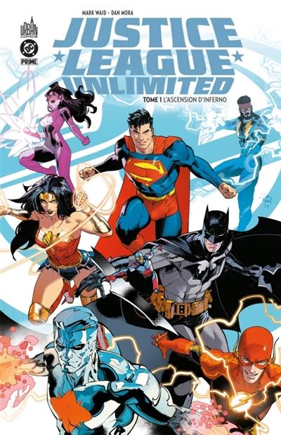 Justice league unlimited. Vol. 1. L'ascension d'Inferno Justice league unlimited. Vol. 1. L'ascension d'Inferno