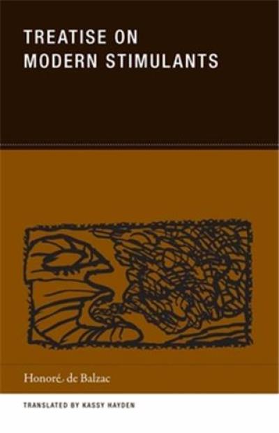 Honoré de Balzac Treatise on Modern Stimulants