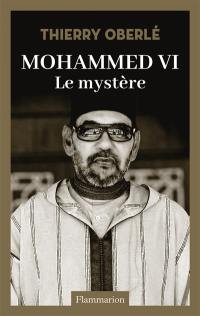 Mohammed VI : le mystère