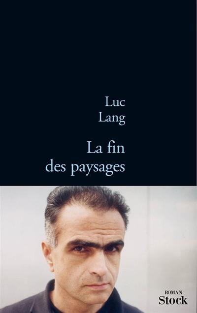 La fin des paysages La fin des paysages