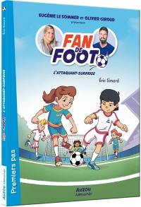 Fan de foot. L'attaquant-surprise