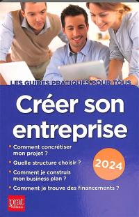 Créer son entreprise : 2024