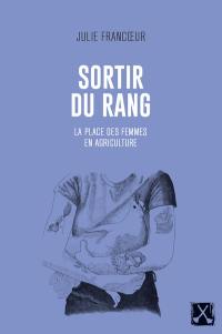 Sortir du rang : La place des femmes en agriculture