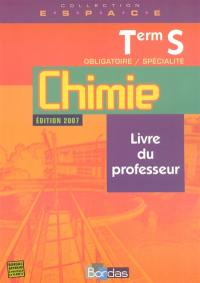 Chimie obligatoire Terminale S : livre du professeur