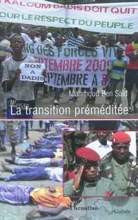 La transition préméditée