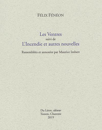 Les ventres. L'incendie et autres nouvelles