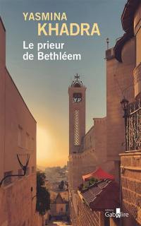 Le prieur de Bethléem