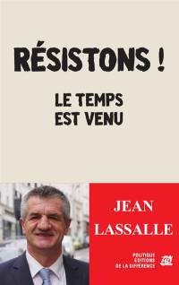 Résistons ! : le temps est venu Résistons ! : le temps est venu