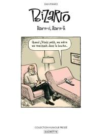 Bizarro. Vol. 1. Bizarro-ci, bizarro-là