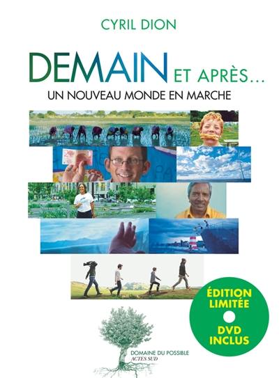Demain et après... un nouveau monde en marche Demain et après... un nouveau monde en marche