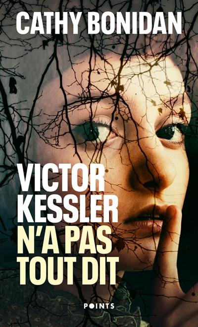 Victor Kessler n'a pas tout dit Victor Kessler n'a pas tout dit