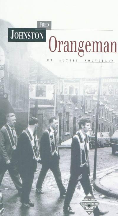 Orangeman : et autres histoires Orangeman : et autres histoires
