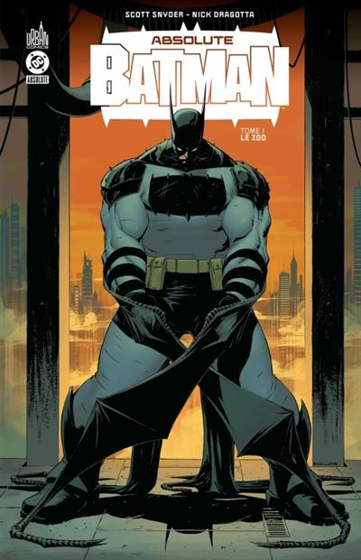 Absolute Batman. Vol. 1. Le zoo Absolute Batman. Vol. 1. Le zoo