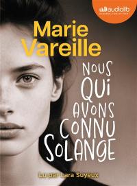 Nous qui avons connu Solange