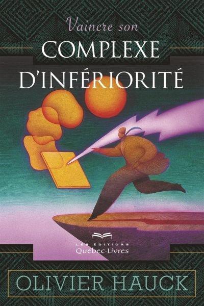 Vaincre son complexe d'infériorité