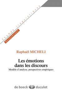 Les émotions dans les discours : modèle d'analyse et perspectives empiriques