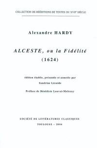 Alceste, ou La fidélité (1624)