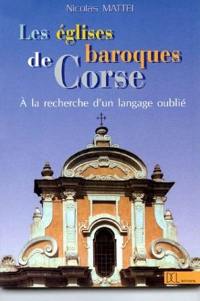 Les églises baroques de Corse : à la recherche d'un langage oublié