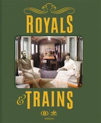 Royals & trains