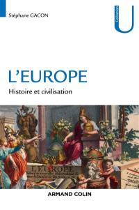 L'Europe : histoire et civilisation