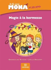 Je lis avec Mona, CP : Magie à la kermesse Je lis avec Mona, CP : Magie à la kermesse