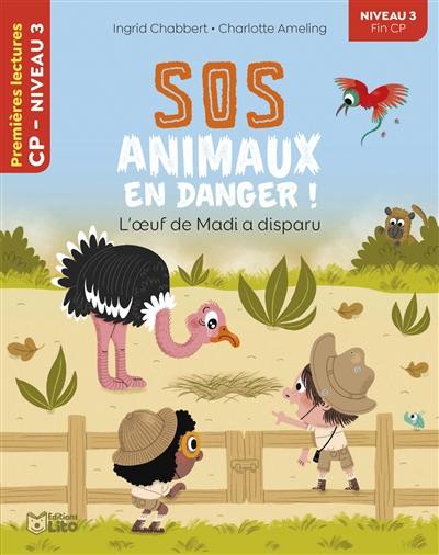SOS animaux en danger !. L'oeuf de Madi a disparu SOS animaux en danger !. L'oeuf de Madi a disparu