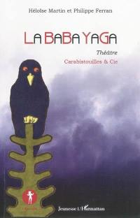 La Baba Yaga : théâtre