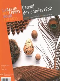 Revue des livres pour enfants (La), n° 262. L'envol des années 1980