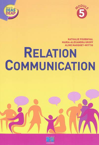 Relation-communication : module 5 Relation-communication : module 5