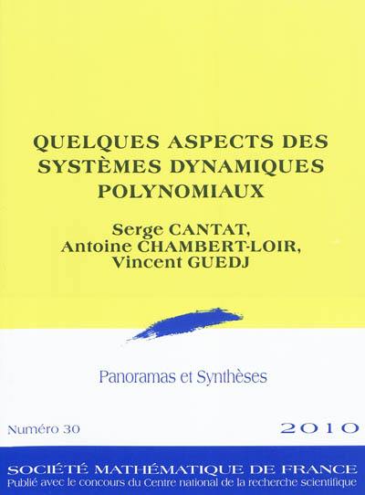 Quelques aspects des systèmes dynamiques polynomiaux