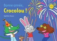Bonne année, Crocolou !