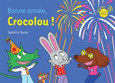 Bonne année, Crocolou !