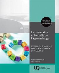 La conception universelle de l'apprentissage : Mettre en œuvre une pédagogie flexible et inclusive