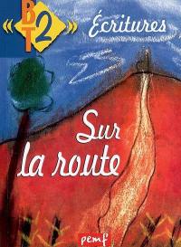 Ecritures : sur la route Ecritures : sur la route