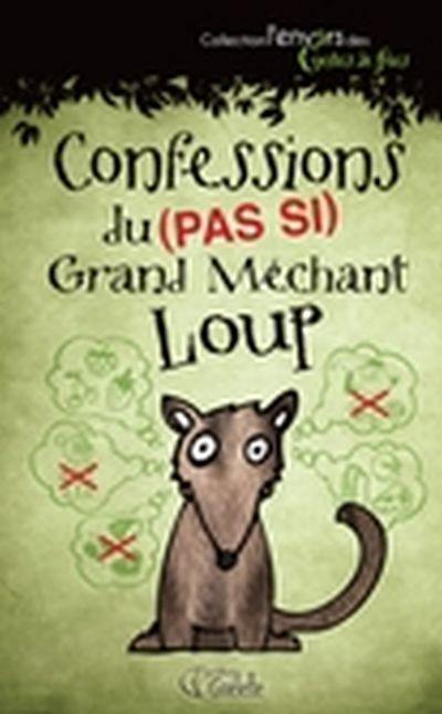 Les confessions du (pas si) grand méchand loup