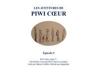Les aventures de Piwi Coeur. Vol. 5