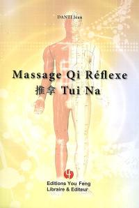 Massage qi réflexe : tui na