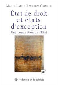 Etat de droit et états d'exception : une conception de l'Etat