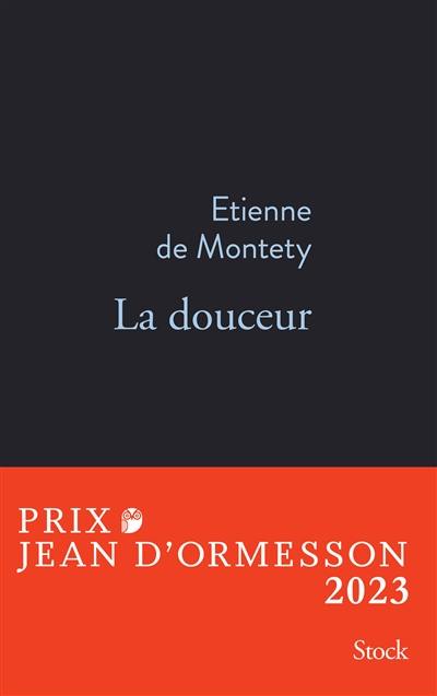 La douceur La douceur