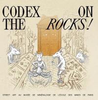 Codex on the rocks ! : street art au musée de Minéralogie de l'Ecole des mines de Paris, exposition, du 29 janvier au 27 juin 2026