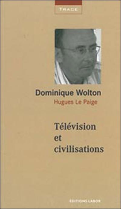 Télévision et civilisations Télévision et civilisations