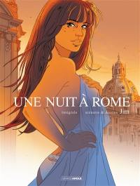 Une nuit à Rome : intégrale