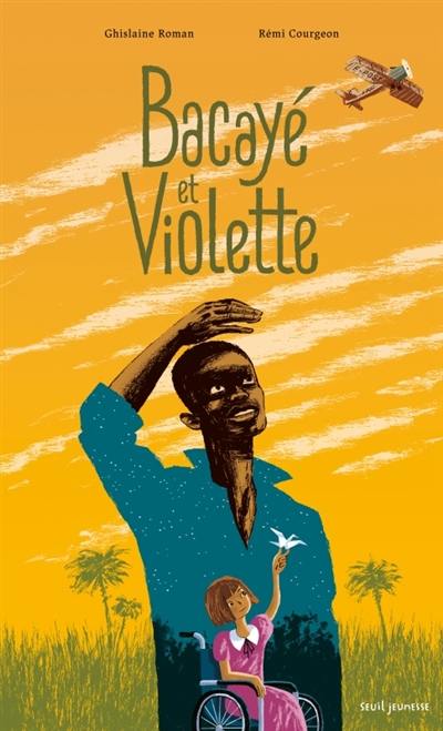 Bacayé et Violette