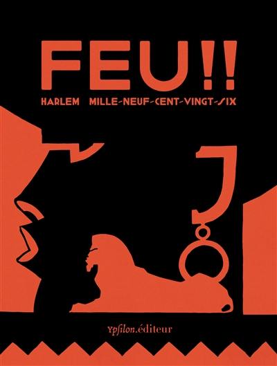 Feu !! : Harlem, mille-neuf-cent-vingt-six