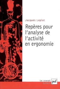 Repères pour l'analyse de l'activité en ergonomie