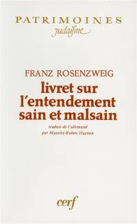 Livret sur l'entendement sain et malsain