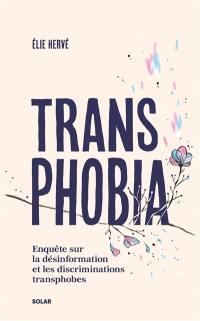 Transphobia : enquête sur la désinformation et les discriminations transphobes