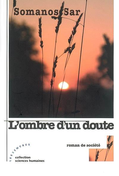 L'ombre d'un doute : roman de société L'ombre d'un doute : roman de société