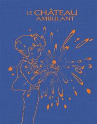 Le château ambulant : grand carnet Ghibli